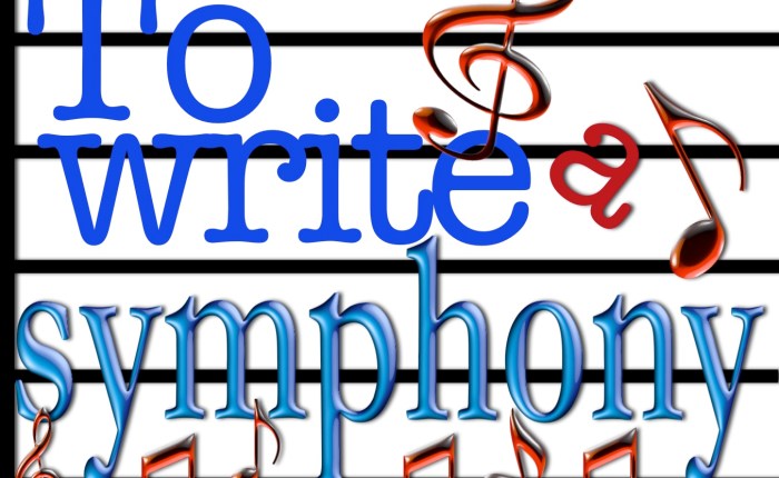 To Write a&nbsp;Symphony